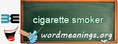 WordMeaning blackboard for cigarette smoker